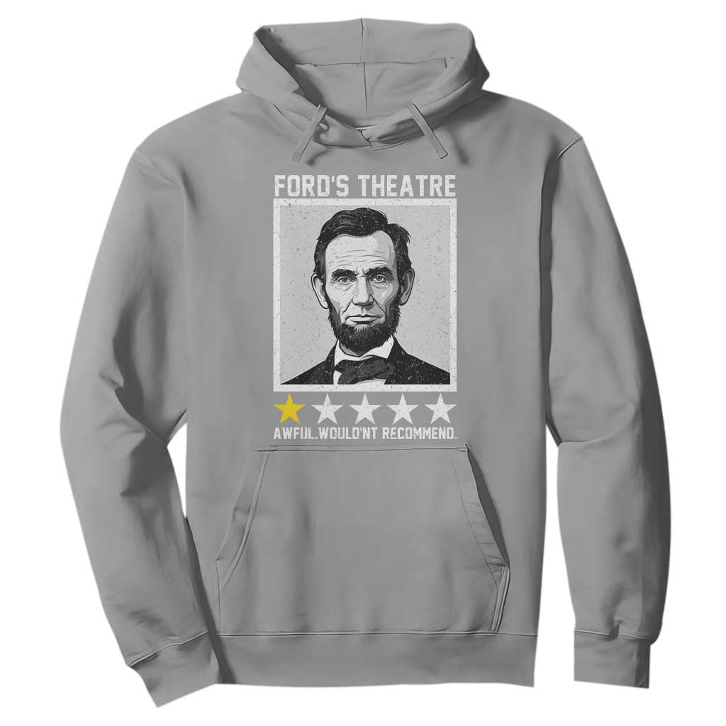 Fords Theatre One Star Awful Wouldnt Recommend Hoodie Abraham Lincoln Funny History Dark Humor