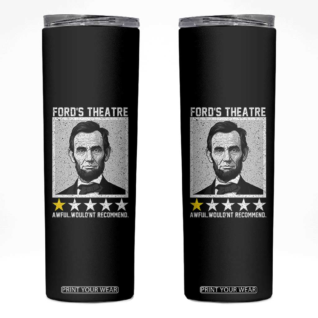 Fords Theatre One Star Awful Wouldnt Recommend Skinny Tumbler Abraham Lincoln Funny History Dark Humor