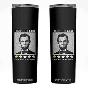 Fords Theatre One Star Awful Wouldnt Recommend Skinny Tumbler Abraham Lincoln Funny History Dark Humor