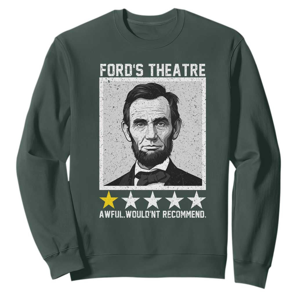 Fords Theatre One Star Awful Wouldnt Recommend Sweatshirt Abraham Lincoln Funny History Dark Humor
