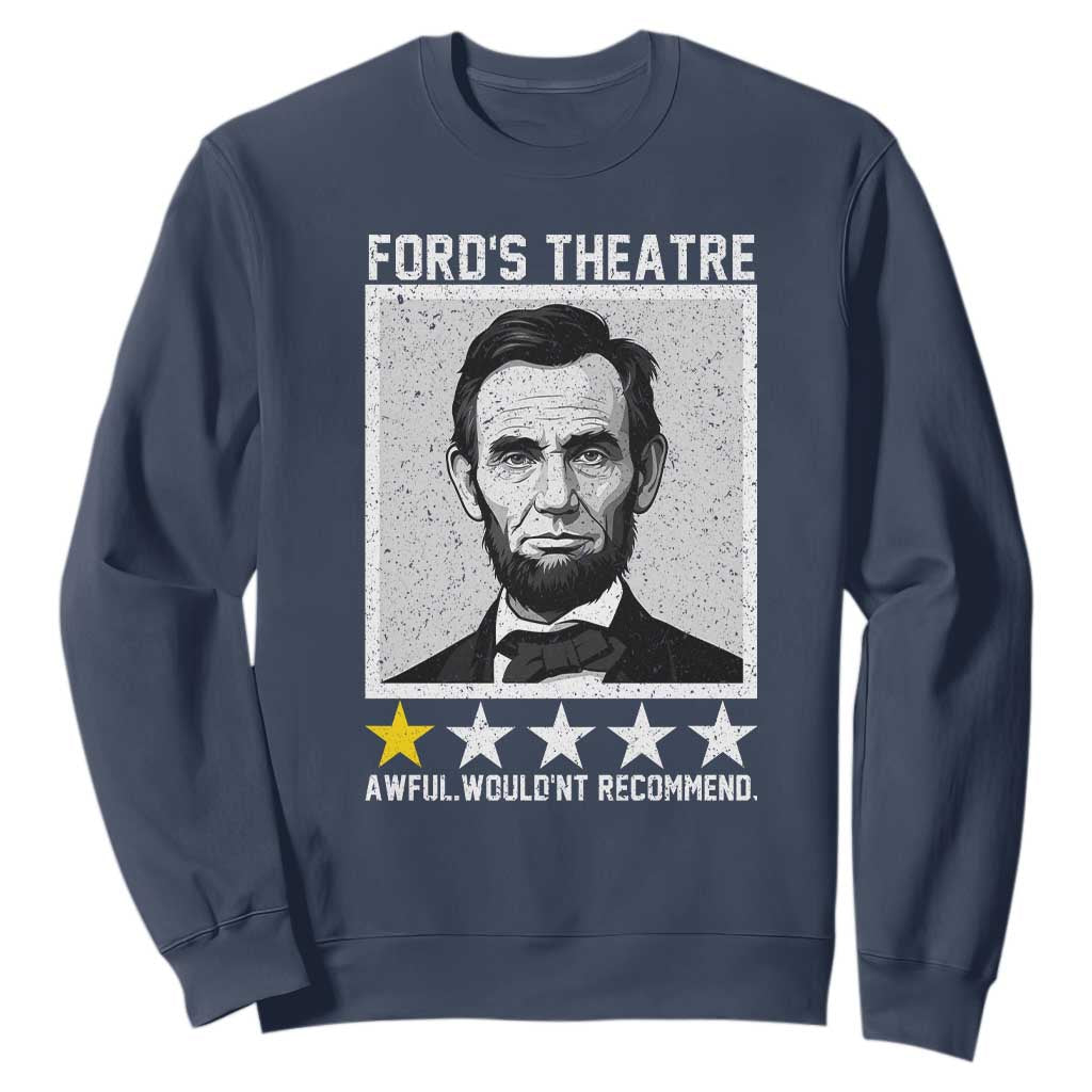 Fords Theatre One Star Awful Wouldnt Recommend Sweatshirt Abraham Lincoln Funny History Dark Humor