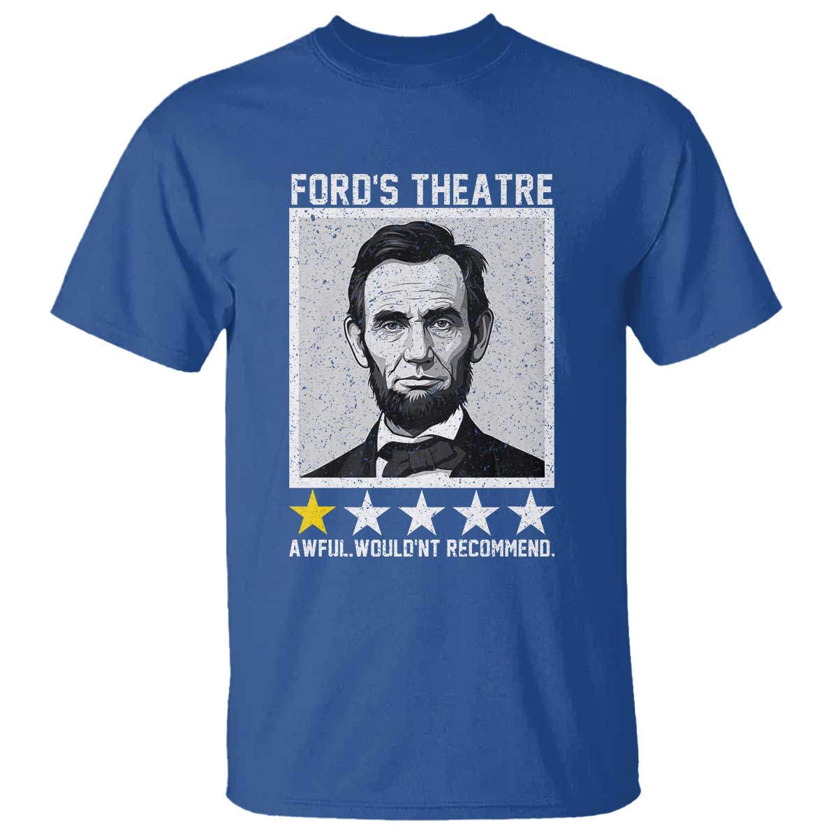 Fords Theatre One Star Awful Wouldnt Recommend T Shirt Abraham Lincoln Funny History Dark Humor
