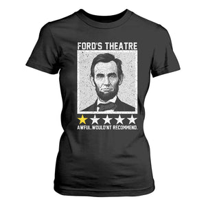 Fords Theatre One Star Awful Wouldnt Recommend T Shirt For Women Abraham Lincoln Funny History Dark Humor