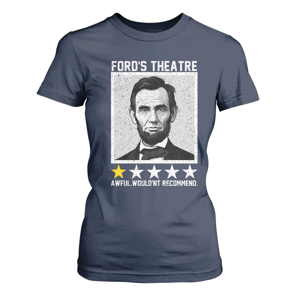 Fords Theatre One Star Awful Wouldnt Recommend T Shirt For Women Abraham Lincoln Funny History Dark Humor