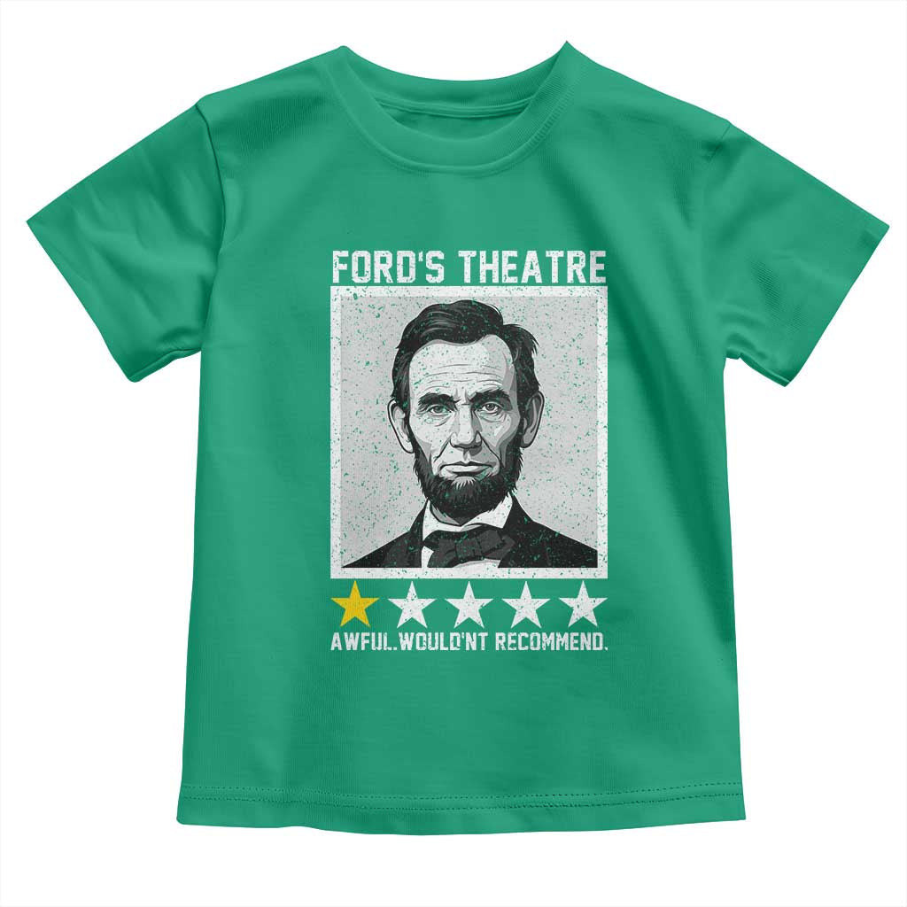 Fords Theatre One Star Awful Wouldnt Recommend Toddler T Shirt Abraham Lincoln Funny History Dark Humor