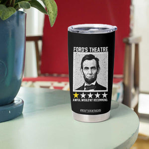 Fords Theatre One Star Awful Wouldnt Recommend Tumbler Cup Abraham Lincoln Funny History Dark Humor