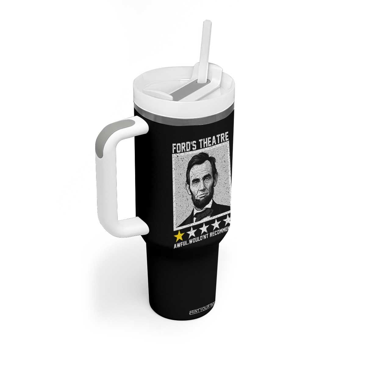 Fords Theatre One Star Awful Wouldnt Recommend Tumbler With Handle Abraham Lincoln Funny History Dark Humor