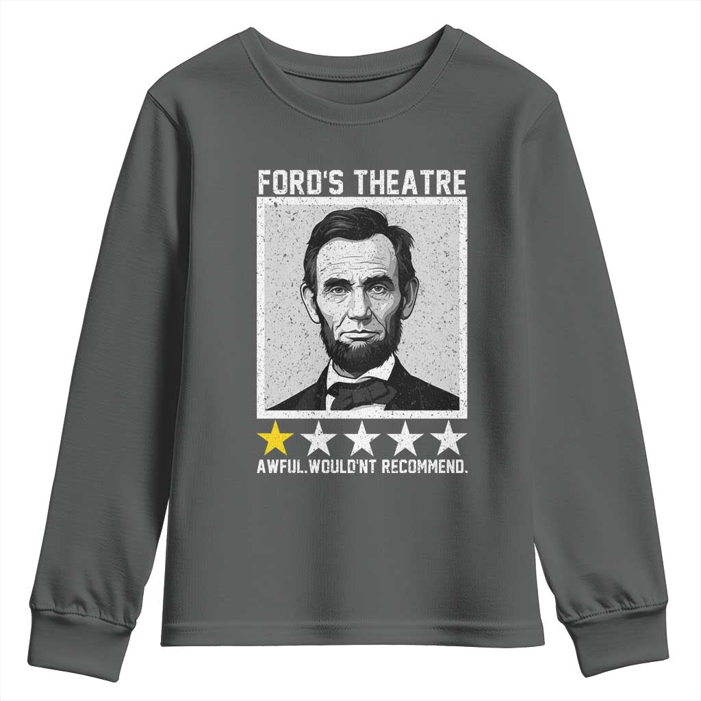 Fords Theatre One Star Awful Wouldnt Recommend Youth Sweatshirt Abraham Lincoln Funny History Dark Humor