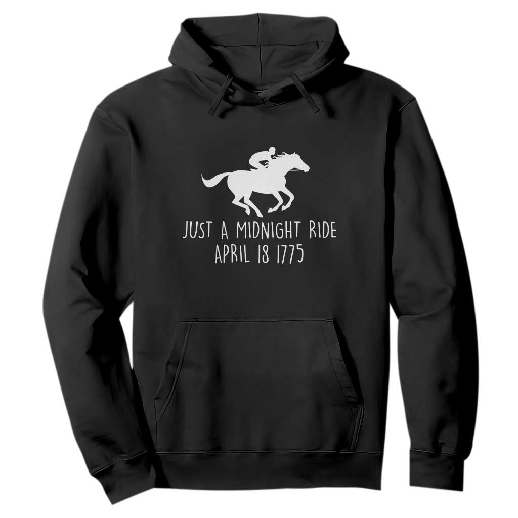 Paul Revere American History Hoodie Just A Midnight Ride April 18 1775