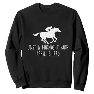 Paul Revere American History Sweatshirt Just A Midnight Ride April 18 1775
