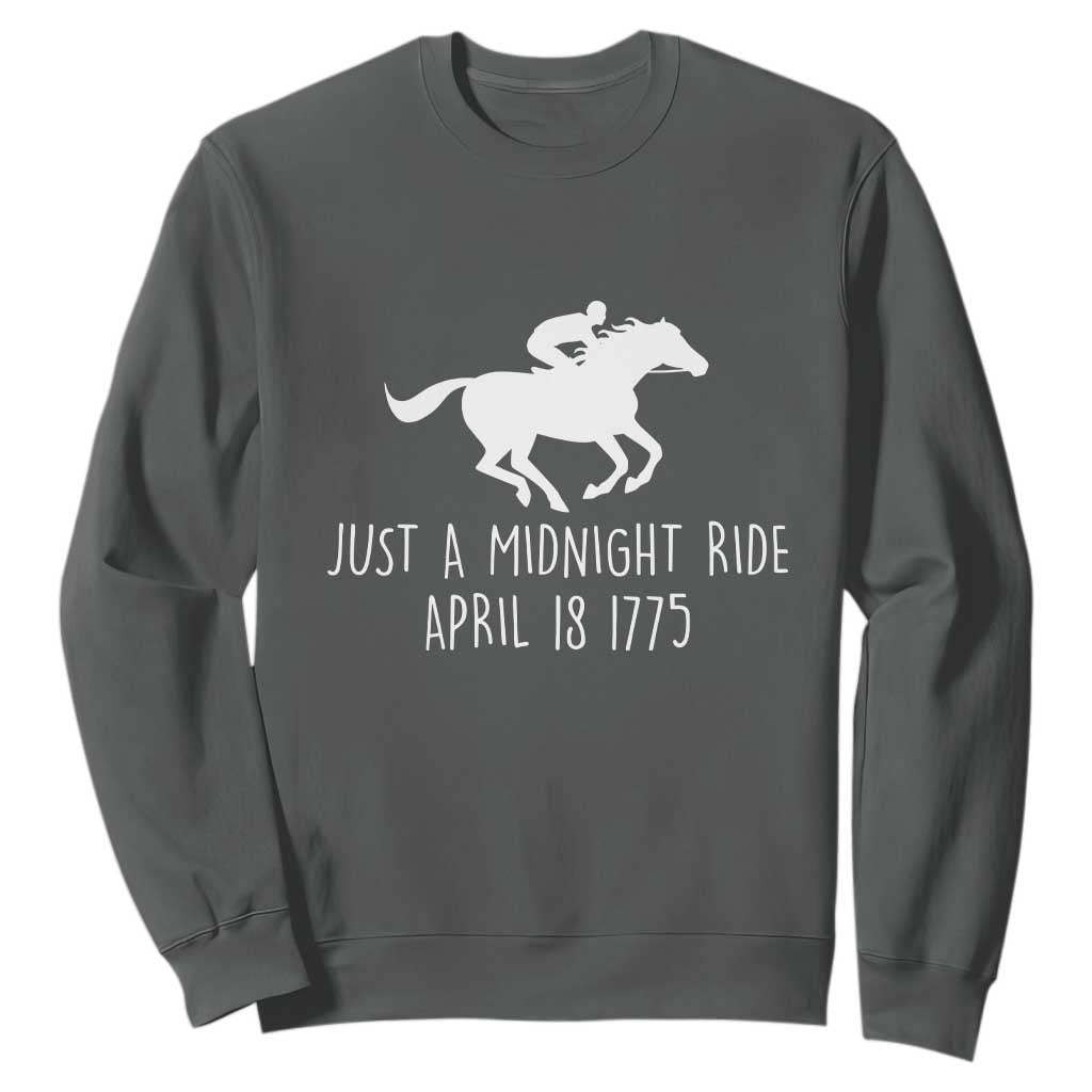 Paul Revere American History Sweatshirt Just A Midnight Ride April 18 1775