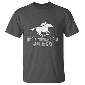 Paul Revere American History T Shirt Just A Midnight Ride April 18 1775