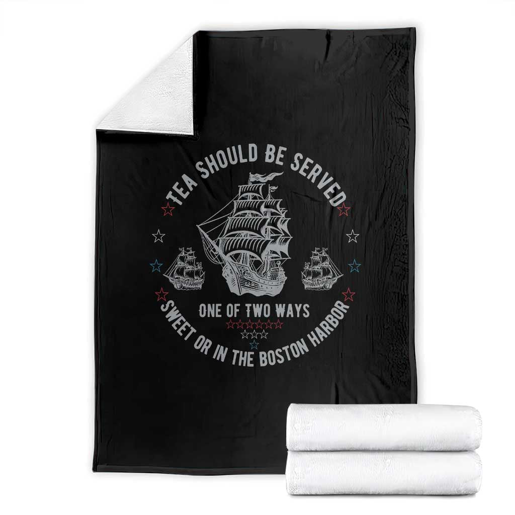 Tea Should Be Served In The Boston Harbor Throw Blanket Funny Sarcastic American History