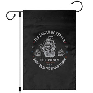 Tea Should Be Served In The Boston Harbor Garden Flag Funny Sarcastic American History