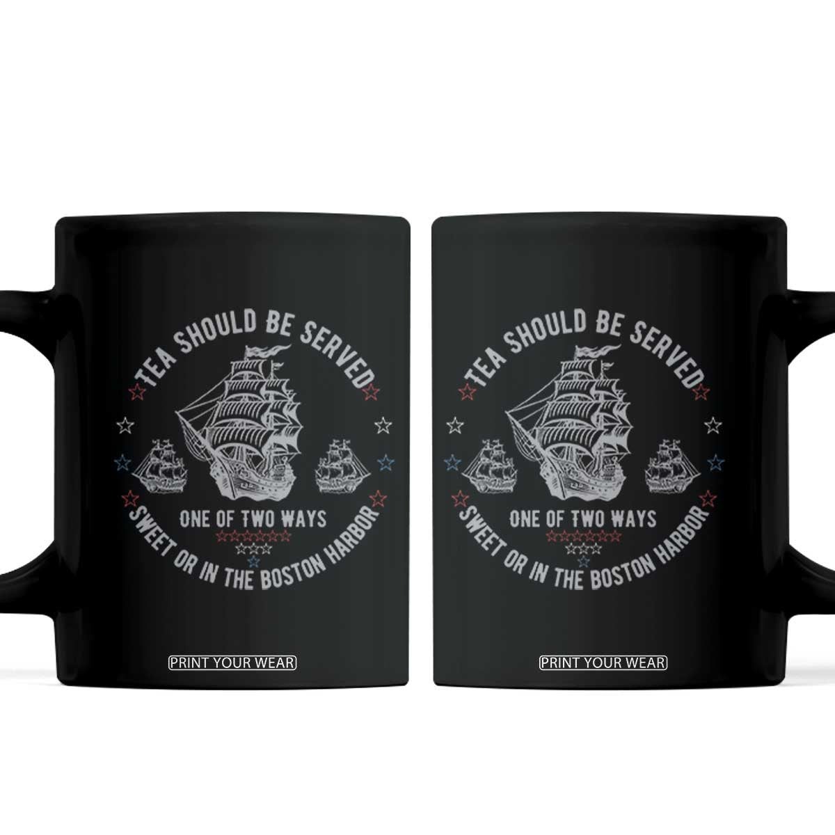 Tea Should Be Served In The Boston Harbor Coffee Mug Funny Sarcastic American History