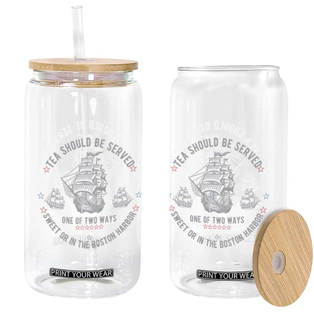 Tea Should Be Served In The Boston Harbor Glass Can Funny Sarcastic American History