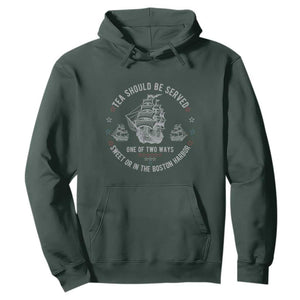 Tea Should Be Served In The Boston Harbor Hoodie Funny Sarcastic American History