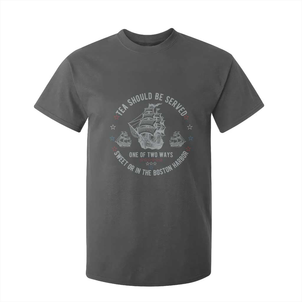 Tea Should Be Served In The Boston Harbor T Shirt For Kid Funny Sarcastic American History