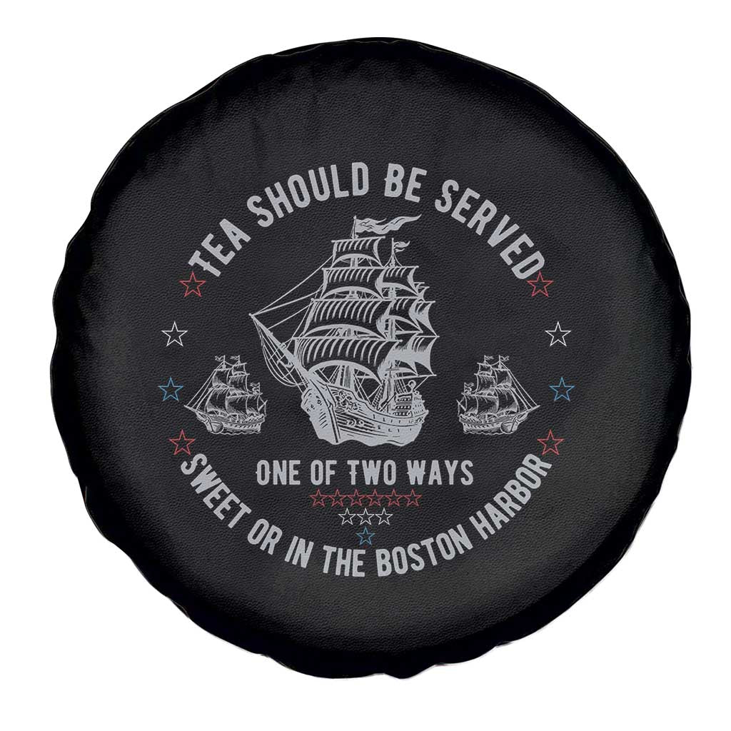 Tea Should Be Served In The Boston Harbor Spare Tire Cover Funny Sarcastic American History