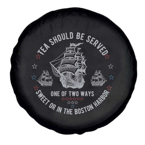 Tea Should Be Served In The Boston Harbor Spare Tire Cover Funny Sarcastic American History