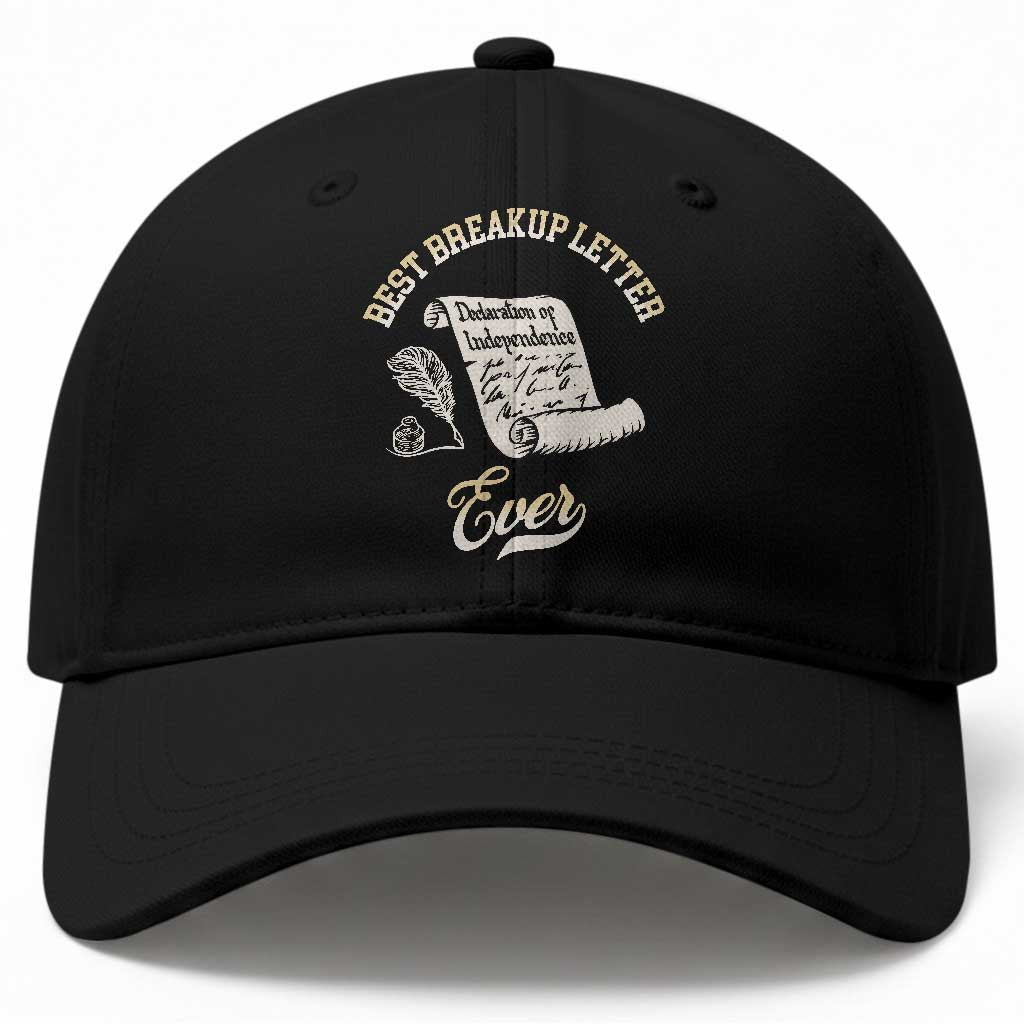 Declaration Of Independence 1776 Funny History Baseball Cap Best Breakup Letter Ever Humor