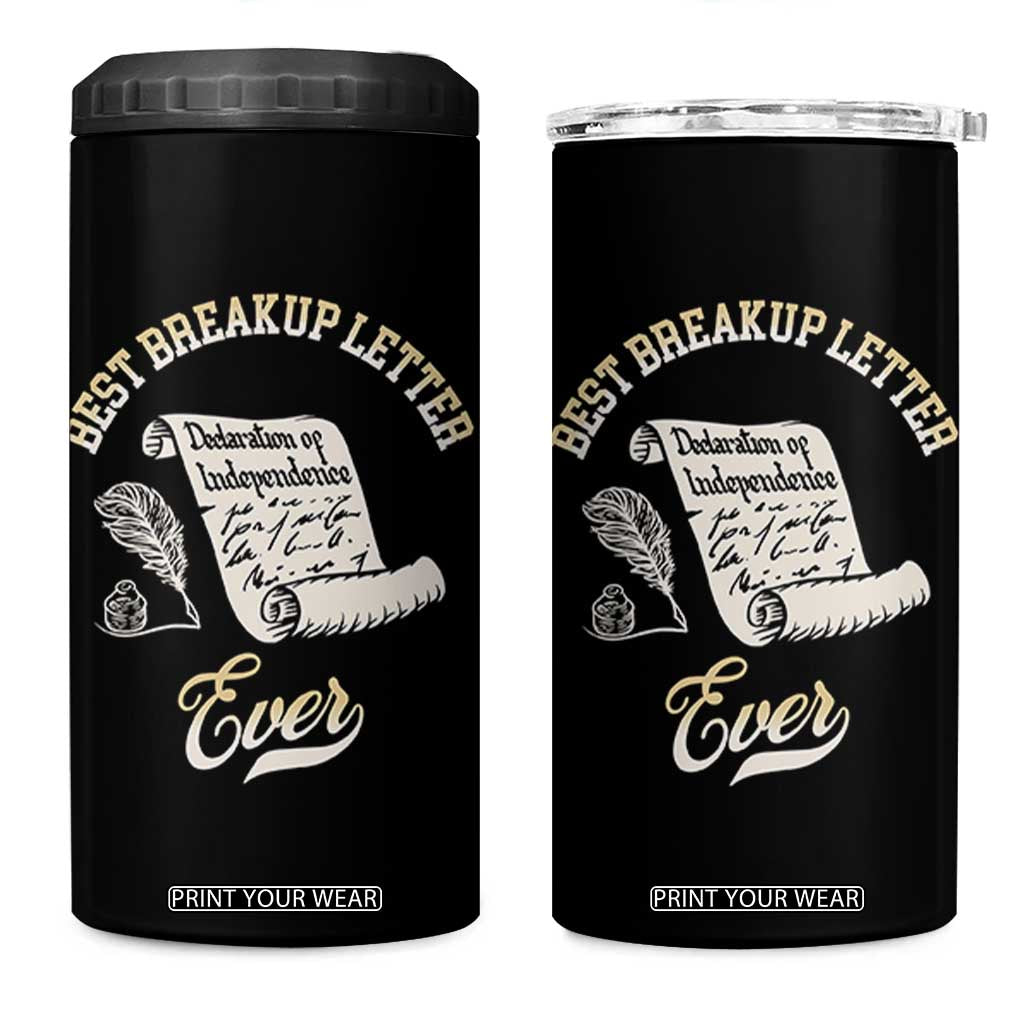 Declaration Of Independence 1776 Funny History 4 in 1 Can Cooler Tumbler Best Breakup Letter Ever Humor