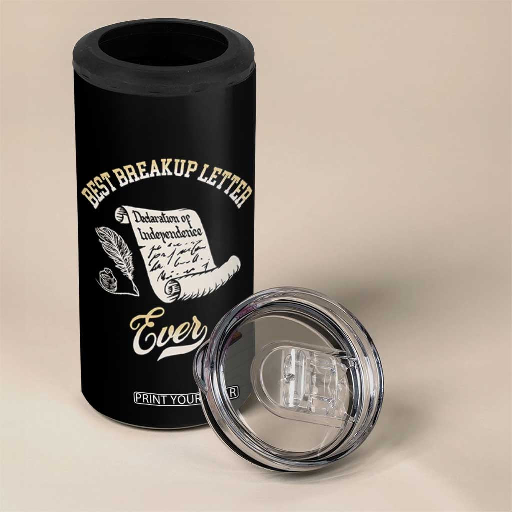 Declaration Of Independence 1776 Funny History 4 in 1 Can Cooler Tumbler Best Breakup Letter Ever Humor