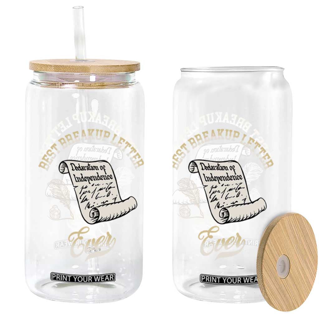 Declaration Of Independence 1776 Funny History Glass Can Best Breakup Letter Ever Humor