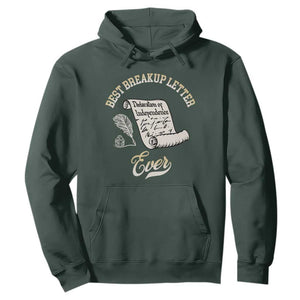 Declaration Of Independence 1776 Funny History Hoodie Best Breakup Letter Ever Humor
