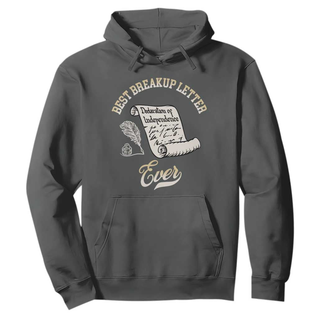 Declaration Of Independence 1776 Funny History Hoodie Best Breakup Letter Ever Humor