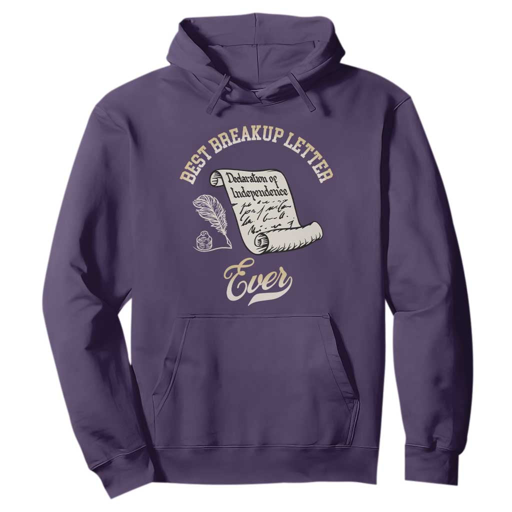 Declaration Of Independence 1776 Funny History Hoodie Best Breakup Letter Ever Humor