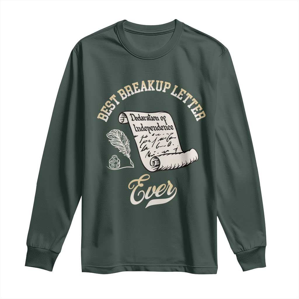 Declaration Of Independence 1776 Funny History Long Sleeve Shirt Best Breakup Letter Ever Humor