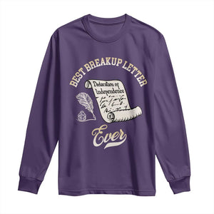 Declaration Of Independence 1776 Funny History Long Sleeve Shirt Best Breakup Letter Ever Humor