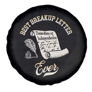 Declaration Of Independence 1776 Funny History Spare Tire Cover Best Breakup Letter Ever Humor