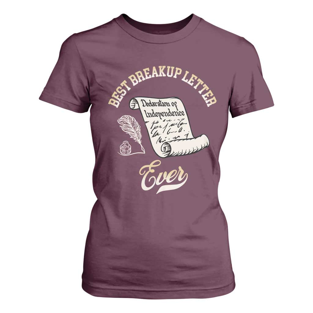 Declaration Of Independence 1776 Funny History T Shirt For Women Best Breakup Letter Ever Humor