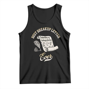Declaration Of Independence 1776 Funny History Tank Top Best Breakup Letter Ever Humor