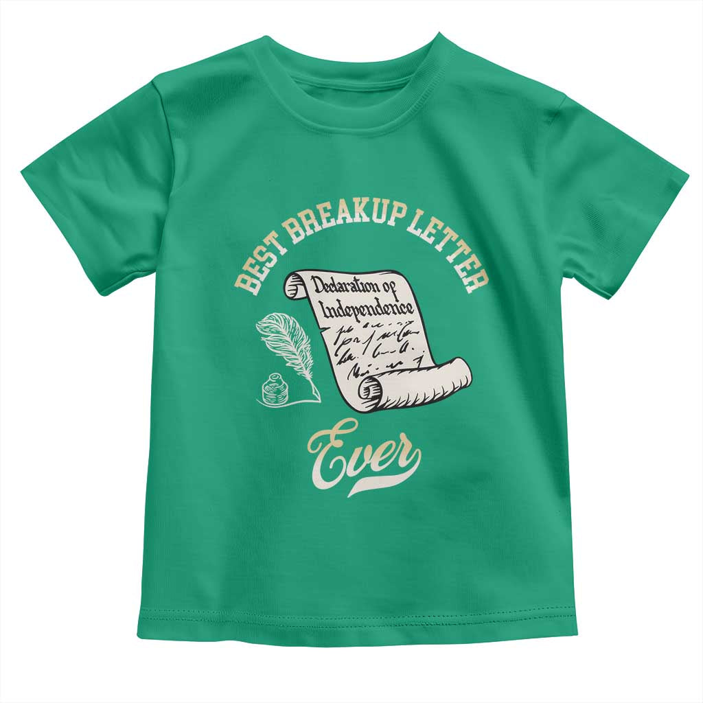 Declaration Of Independence 1776 Funny History Toddler T Shirt Best Breakup Letter Ever Humor
