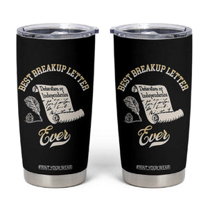 Declaration Of Independence 1776 Funny History Tumbler Cup Best Breakup Letter Ever Humor