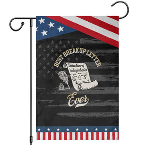 Declaration Of Independence 1776 Funny History Patriotic Garden Flag Best Breakup Letter Ever Humor