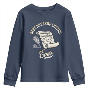 Declaration Of Independence 1776 Funny History Youth Sweatshirt Best Breakup Letter Ever Humor