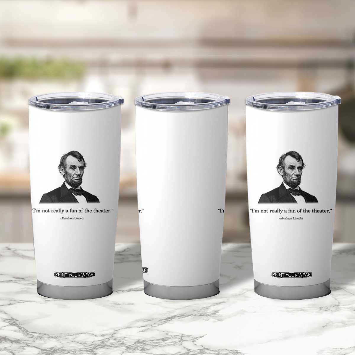 Funny Abraham Lincoln Theatre Dark Humor Tumbler Cup I'm Not Really A Fan Of The Theater