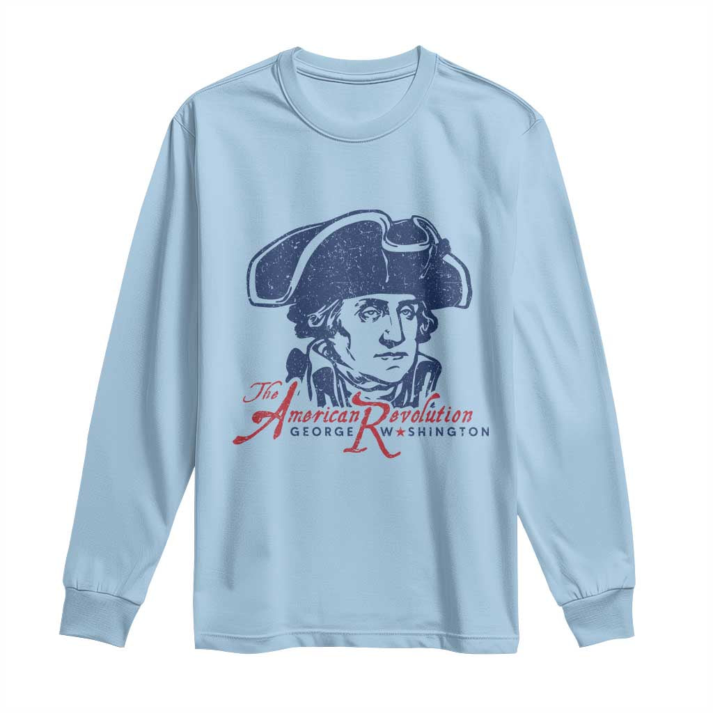 George Washington The American Revolution Long Sleeve Shirt Distressed Sketch Historic Patriotic Graphic