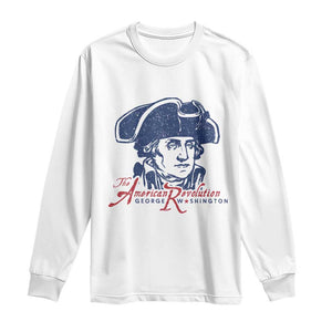 George Washington The American Revolution Long Sleeve Shirt Distressed Sketch Historic Patriotic Graphic