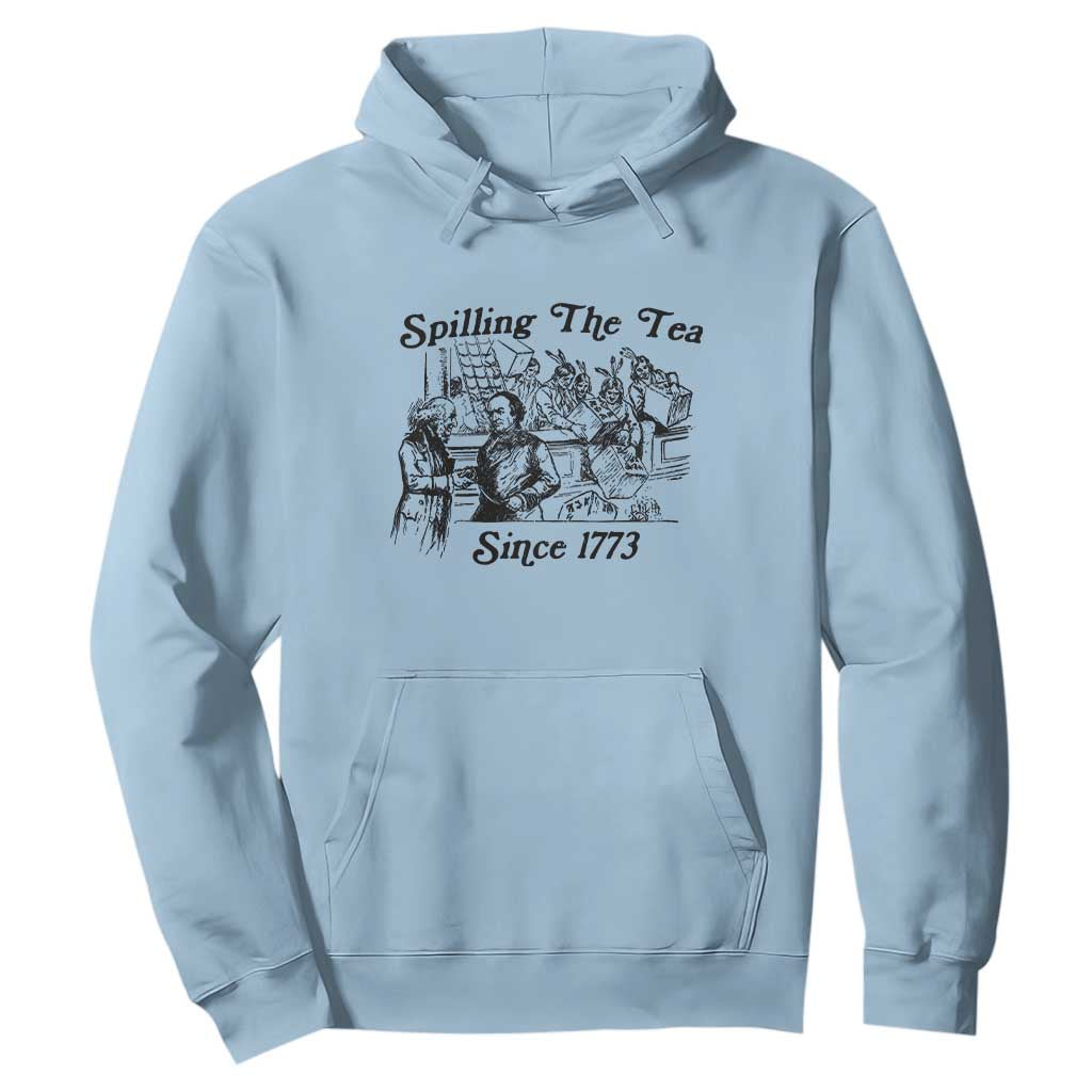 Spilling The Tea Since 1773 Hoodie Boston Tea Party Vintage Historical Sketch Graphic