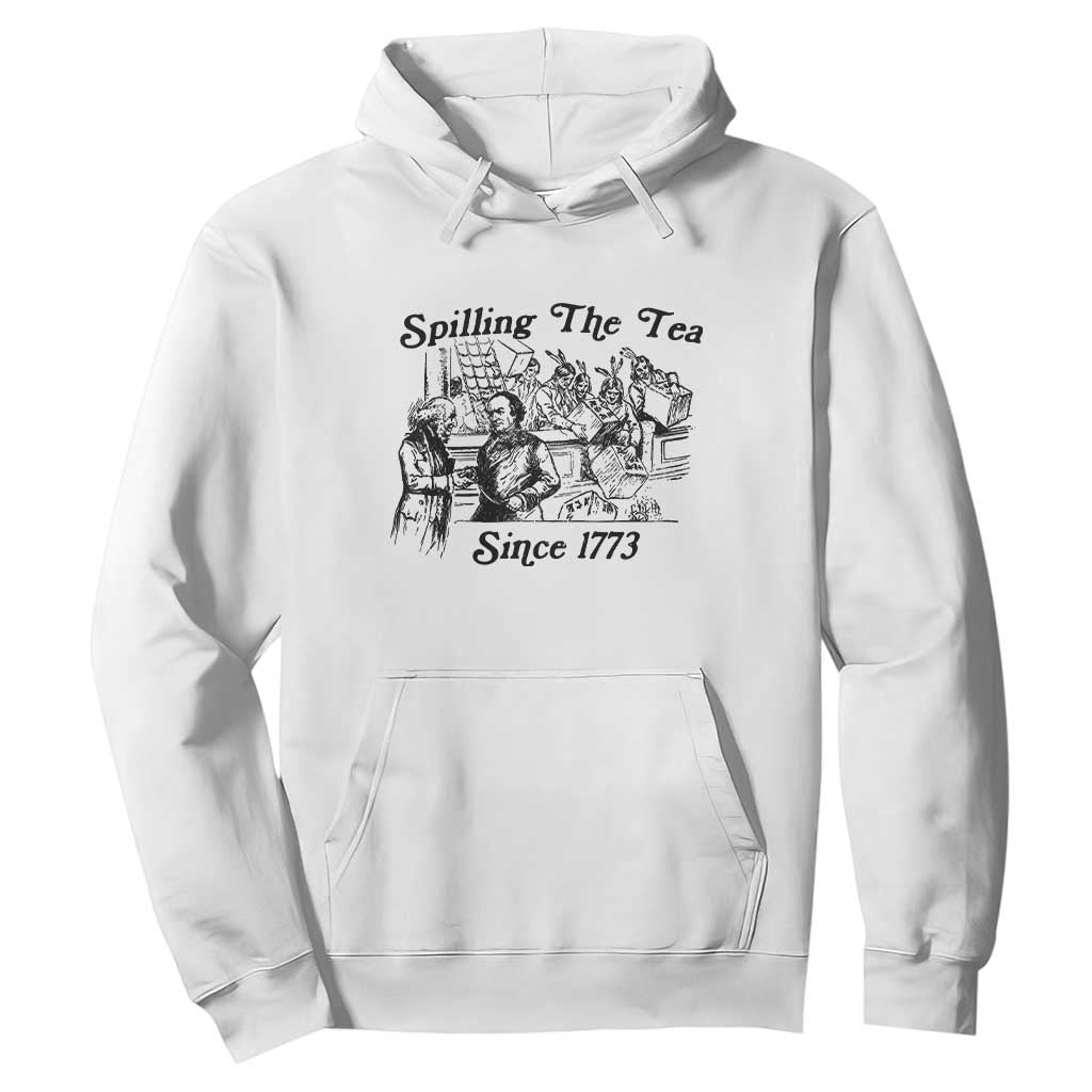 Spilling The Tea Since 1773 Hoodie Boston Tea Party Vintage Historical Sketch Graphic