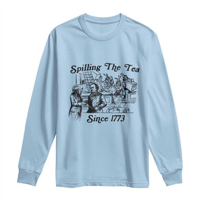 Spilling The Tea Since 1773 Long Sleeve Shirt Boston Tea Party Vintage Historical Sketch Graphic