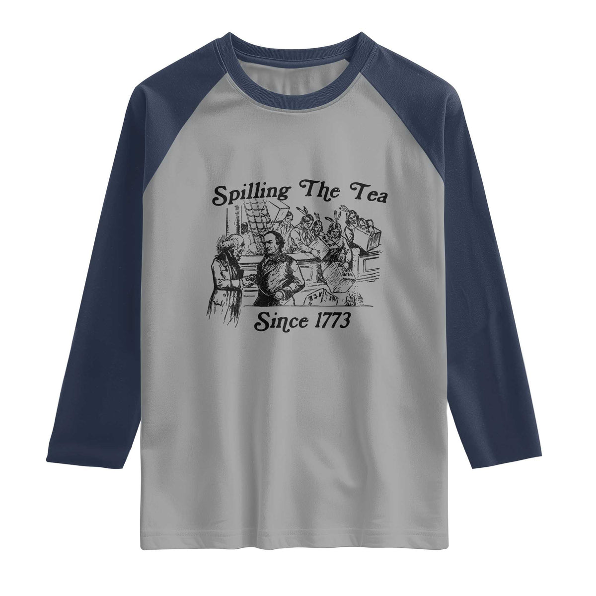 Spilling The Tea Since 1773 Raglan Shirt Boston Tea Party Vintage Historical Sketch Graphic