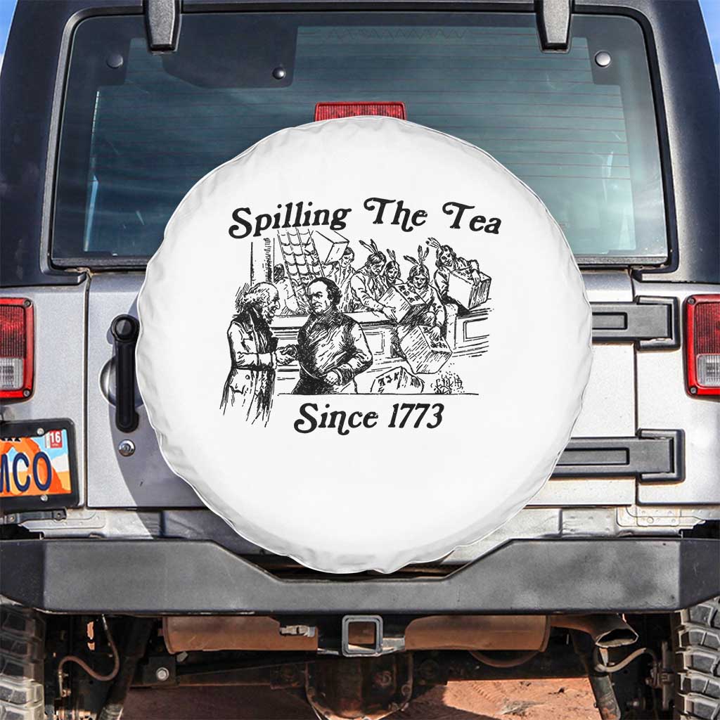 Spilling The Tea Since 1773 Spare Tire Cover Boston Tea Party Vintage Historical Sketch Graphic TS02 No hole White Print Your Wear