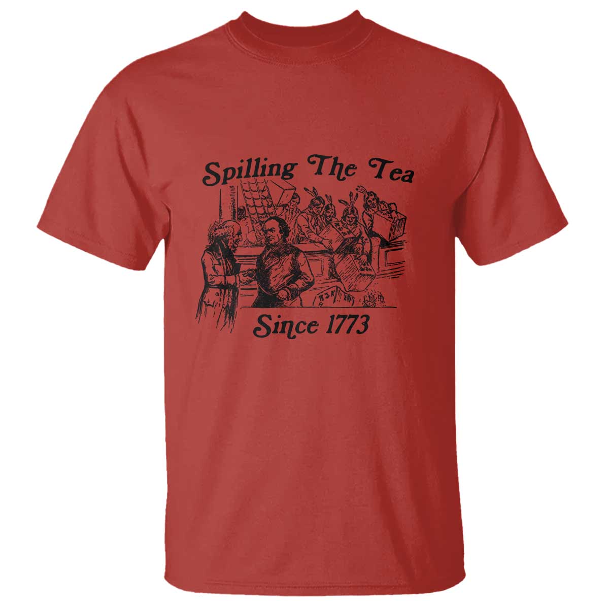 Spilling The Tea Since 1773 T Shirt Boston Tea Party Vintage Historical Sketch Graphic