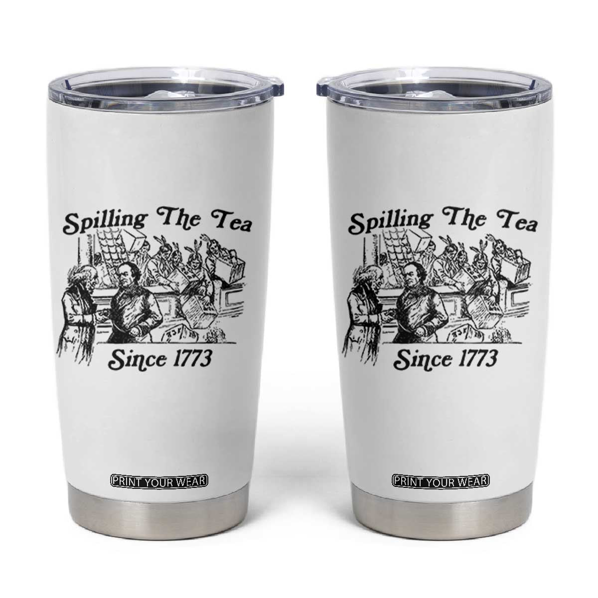 Spilling The Tea Since 1773 Tumbler Cup Boston Tea Party Vintage Historical Sketch Graphic